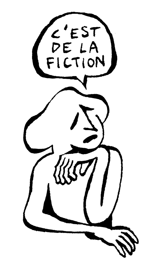 Un personnage triste dit: c'est de la fiction